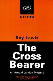 Cover of: The Cross Bearer (Arnold Landon Mystery)