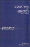 Cover of: Semiotics and pragmatics by edited by Gérard Deledalle.