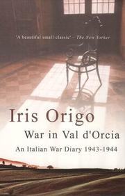 Cover of: War in Val D'Orcia by Iris Origo, Iris Origo