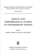 Cover of: Logical and epistemological studies in contemporary physics. by Edited by Robert S. Cohen and Marx W. Wartofsky.