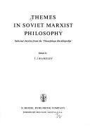 Cover of: Themes in Soviet Marxist philosophy: selected articles from the "Filosofskai͡a︡ ėnt͡s︡iklopedii͡a︡"