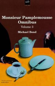 Cover of: Monsieur Pamplemousse Omnibus Vol. 3 by Michael Bond