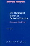 Cover of: The Minimalist Syntax of Defective Domains: Gerunds and Infinitives (Linguistik Aktuell / Linguistics Today)