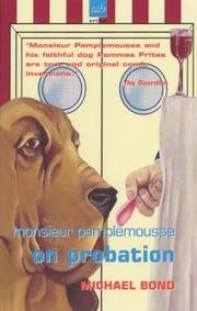 Cover of: Monsieur Pamplemousse on Probation (A & B Crime by Michael Bond