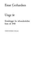 Cover of: Unge år: erindringer fra århundreskiftet fram til 1940