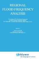 Cover of: Regional flood frequency analysis | International Symposium on Flood Frequency and Risk Analyses (1986 Louisiana State University, Baton Rouge)