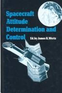 Cover of: Spacecraft attitude determination and control