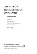 Cover of: Aspects of Homogeneous Catalysis | R. Ugo