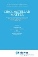 Circumstellar matter by International Astronomical Union. Symposium