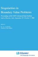 Cover of: Singularities in boundary value problems: proceedings of the NATO Advanced Study Institute held at Maratea, Italy, September 22 - October 3, 1980