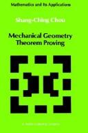 Cover of: Mechanical geometry theorem proving by Chou, Shang-Ching