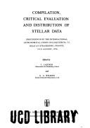 Cover of: Compilation, critical evaluation, and distribution of stellar data: proceedings of the International Astronomical Union Colloquium no. 35, held at Strasbourg, France, 19-21 August, 1976