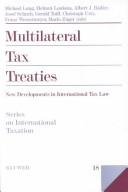 Cover of: Multilateral Tax Treaties - New Developments in International Tax Law by Helmut Loukota, Albert J. Radler, Josef Schuch, Gerald Toifl, Christoph Urtz, Franz Wassermeyer, Mario Zuger