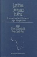 Cover of: Legitimate governance in Africa by Obiora Chinedu Okafor