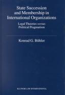 Cover of: State succession and membership in international organizations by Konrad G. Bühler