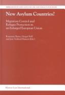 Cover of: New asylum countries?: migration control and refugee protection in an enlarged European Union