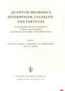 Front cover of Quantum Mechanics, Determinism, Causality and Particles by Unknown