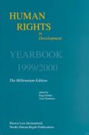 Cover of: Human Rights in Development:Yearbook 1999/2000 the Millennium Edition (Human Rights in Developing Countries) | Arne Tostensen