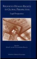 Cover of: Religious Human Rights in Global Perspective:Legal Perspectives