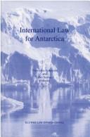 Cover of: International law for Antarctica by edited by Francesco Francioni, Tullio Scovazzi.