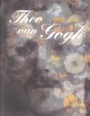 Cover of: Theo Van Gogh 1857 to 1891: Art Dealer, Collector and Brother of Vincent