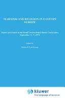 Cover of: Marxism and religion in Eastern Europe: papers presented at the Banff International Slavic Conference, September 4-7, 1974