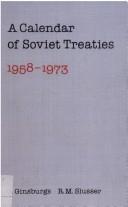 Cover of: Calendar of Soviet Treaties, 1958-1973