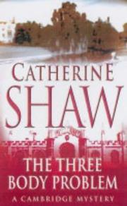 Cover of: The Three Body Problem by Catherine Shaw