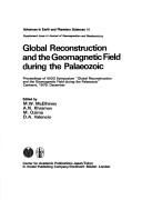 Cover of: Global reconstruction and the geomagnetic field during the Palaeozoic: proceedings of IUGG symposium "Global Reconstruction and the Geomagnetic Field during the Palaeozoic," Canberra, 1979, December