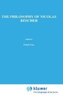 Cover of: The Philosophy of Nicholas Rescher by edited by Ernest Sosa, with the advice and assistance of the Editorial Committee, L. Jonathan Cohen ... [et al.].