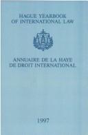 Cover of: Hague Yearbook of International Law:Vol. 10:1997 (Hague Yearbook of International Law/Annuaire De La Haye De Droit International) by A. Kiss