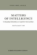 Cover of: Matters of intelligence: conceptual structures in cognitive neuroscience