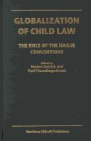Cover of: Globalization of Child Law:The Role of the Hague Conventions | Sharon Detrick