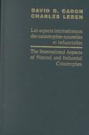 Cover of: Les aspects internationaux des catastrophes naturelles et industrielles