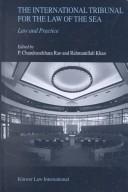 Cover of: The International Tribunal for the Law of the Sea:Law and Practice