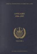 Cover of: Annuaire, 1996-1997 by Tribunal International Du Droit De La Mer Staff