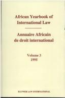Cover of: Yusuf African Yearbook, 1995 (African Yearbook of International Law (Annuaire Africain de Droit in) by Abdulqawi Yusuf