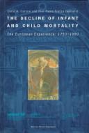 Cover of: The decline of infant and child mortality | 