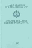 Cover of: Hague Yearbook of International Law 1998 (Hague Yearbook of International Law/Annuaire De La Haye De Droit International)