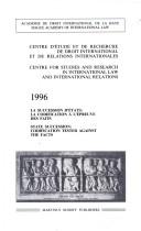 Cover of: State Succession:Codification Tested Against the Facts (Centre D'etude Et De Recherche De Droit International Et De Relations Internationales, Vol 10)