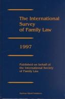 Cover of: The International Survey of Family Law:Vol. 4:1997 (International Survey of Family Law, Vol 4)