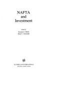 NAFTA and investment by Seymour J. Rubin, Dean C. Alexander
