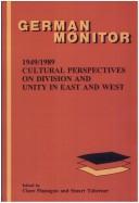Cover of: 1949/1989: cultural perspectives on division and unity in East and West