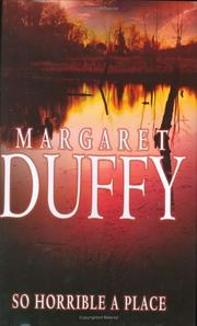 Cover of: So Horrible a Place by Margaret Duffy