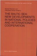 Cover of: The Baltic Sea:New Developments in National Politics and International Cooperation by Platzoder