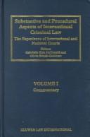 Cover of: Substantive and Procedural Aspects of International Criminal Law by 