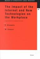 Cover of: The Impact of the Internet and New Technologies (Bulletin of Comparative Labour Relations)