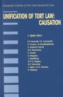 Cover of: Unification of Tort Law:Causation (Principles of European Tort Law, V. 4) by Jaap Spier