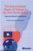 Cover of: The international status of Taiwan in the new world order: legal and political considerations