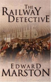 Cover of: The Railway Detective (Inspector Robert Colbeck) by Edward Marston